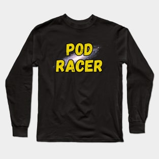 Pod Racer Long Sleeve T-Shirt
